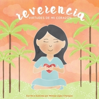 Reverencia: Virtudes de mi corazón B0BSJPSD3K Book Cover