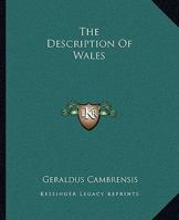 The Description of Wales 1545044082 Book Cover