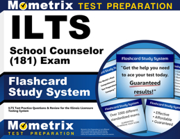 ILTS School Counselor (181) Exam Flashcard Study System: ILTS Test Practice Questions & Review for the Illinois Licensure Testing System (Cards) 162120927X Book Cover