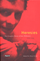 Heresies: The Complete Poems of Anne Wilkinson (1924-1961) (Signal Editions Poetry Series) 1550651625 Book Cover