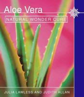 Aloe Vera: Natural Wonder Cure 0007110413 Book Cover
