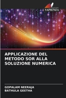 Applicazione del Metodo Sor Alla Soluzione Numerica (Italian Edition) 6630004655 Book Cover