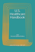 U.S. Healthcare Handbook: 2021 B08J578FC5 Book Cover