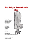 Dr. Sally's Remarkable Day 1304911454 Book Cover