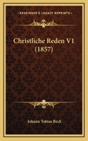 Christliche Reden V1 (1857) 1168164079 Book Cover