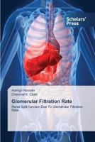 Glomerular Filtration Rate 3639862309 Book Cover