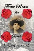 Four Roses for Sarah 1413733980 Book Cover