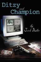 Ditzy and Champion 1934041408 Book Cover