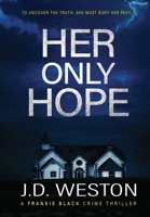 Her Only Hope: A British Crime Thriller Novel 191427055X Book Cover