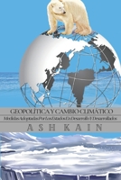 GEOPOLÍTICA Y CAMBIO CLIMÁTICO: Medidas Adoptadas Por Los Estados En Desarrollo Y Desarrollados null Book Cover