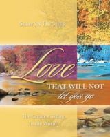 Love That Will Not Let You Go: The Greatest Thing in the World 1853452610 Book Cover
