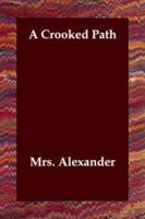 A Crooked Path 1540531147 Book Cover