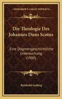 Die Theologie des Johannes Duns Scotus. 1147231869 Book Cover