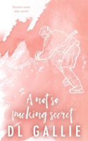 Not So Pucking Secret 1763730360 Book Cover