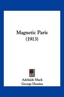 Magnetic Paris 1120639670 Book Cover