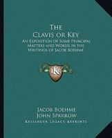 The Clavis Or Key And Dialogues On The Supersensual Life 116289945X Book Cover