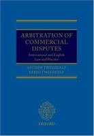 Arbitration of Commercial Disputes: International and English Law and Practice 0199216479 Book Cover