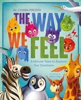 The Way We Feel: 5-Minute Tales To Explore Our Emotions 8854421979 Book Cover