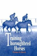 Training Thoroughbred Horses 1626540373 Book Cover
