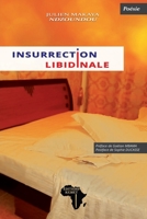 Insurrection libidinale: Poésie 2493053109 Book Cover
