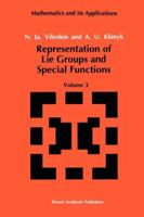 Representation of Lie Groups and Special Functions: Volume 3: Classical and Quantum Groups and Special Functions 079231493X Book Cover