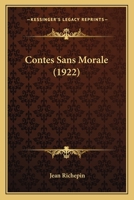 Contes Sans Morale (1922) 1245895664 Book Cover