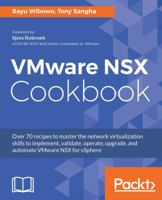 VMware NSX Cookbook: Network Virtualization at your fingertips 1782174257 Book Cover