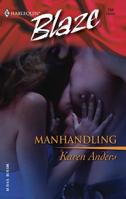 Manhandling 0373791585 Book Cover