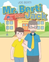 Mr. Berti and Jack 1644923696 Book Cover