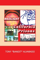 Redlight: California Prisons 1638673225 Book Cover