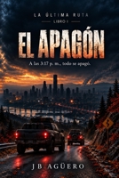 El Apagón (La Última Ruta) (Spanish Edition) B0HKB11H4S Book Cover