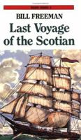 The Last Voyage of the Scotian 1550286447 Book Cover