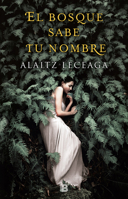 El bosque sabe tu nombre 8466662928 Book Cover