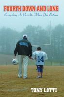 Fourth Down and Long: Everything is Possible When You Believe 059534285X Book Cover