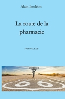 La route de la pharmacie (French Edition) B0F89FDTN4 Book Cover