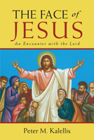 The Face of Jesus: An Encounter with the Lord 0809148021 Book Cover