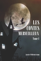 LES CONTES MERVEILLEUX: TOME I B08P3QTGP3 Book Cover