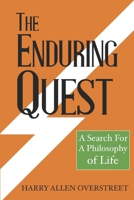 The Enduring Quest: A Search For A Philosophy of Life B088B4PVB5 Book Cover