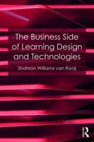 The Business Side of Learning Design and Technologies 1138698180 Book Cover