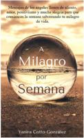 A Milagro Por Semana 1735294519 Book Cover