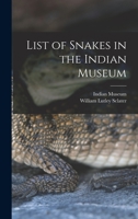 List of Snakes in the Indian Museum 3337306047 Book Cover