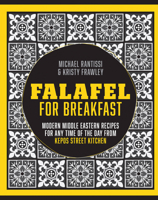 Falafel for Breakfast: Modern Middle Eastern Recipes for any time of the day from Kepos Street Food 174336444X Book Cover