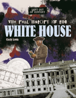 Real History of the White House (Left Out of History (Read Woke B0GN6NWPXG Book Cover