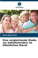 Eine vergleichende Studie zur Gehaltsstruktur im öffentlichen Dienst 620672509X Book Cover