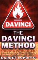 The Da Vinci Method - Break Out & Express Your Fire 0977486001 Book Cover