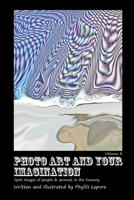 Photo Art and Your Imagination Volume 8 1304912485 Book Cover