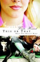 This or That: What You Really Want 1600470084 Book Cover