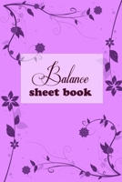 Balance Sheet Book: Balance Sheet Book 1084169185 Book Cover