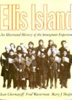 Ellis Island: An Illustrated History of the Immigrant Experience 0025844415 Book Cover