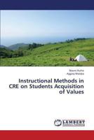 Instructional Methods in CRE on Students Acquisition of Values 3659379883 Book Cover
